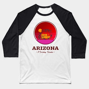 Arizona - A scorching paradise Baseball T-Shirt